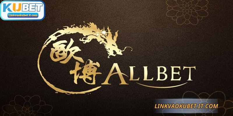 Allbet Gaming KUBET - Sảnh Casino Onine Đẳng Cấp Quốc Tế 1 Allbet Gaming KUBET là sảnh cờ bạc trực tuyến đẳng cấp quốc tế