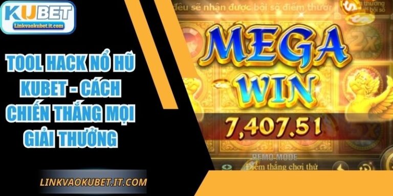 Tool Hack Nổ Hũ KUBET